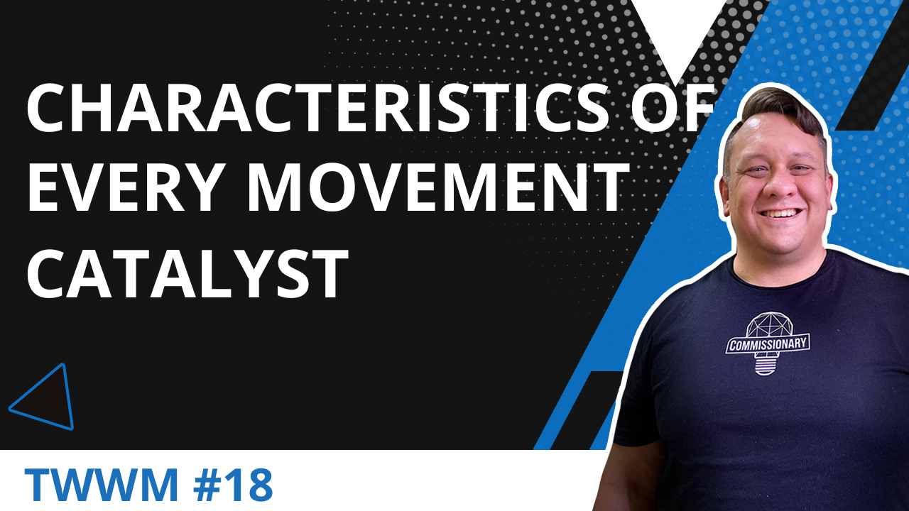 Characteristics Of Every Movement Catalyst