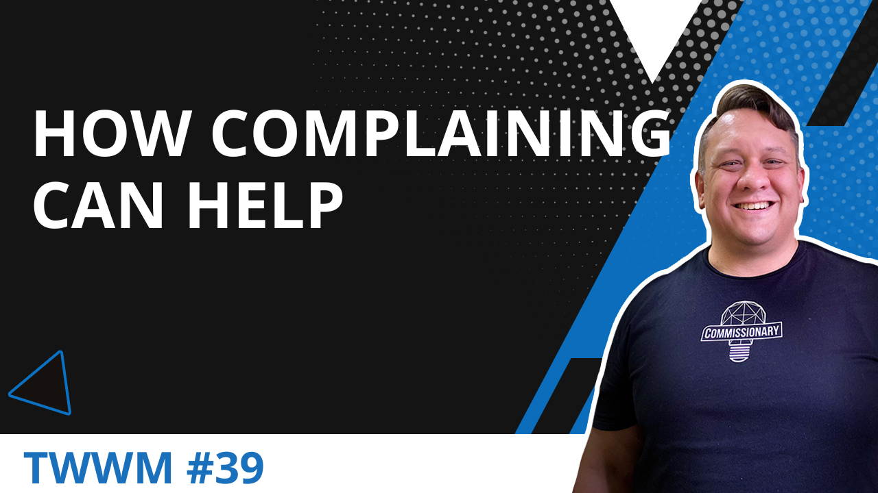 How Complaining Can Help