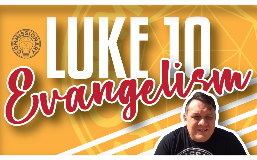 Luke 10 Evangelism