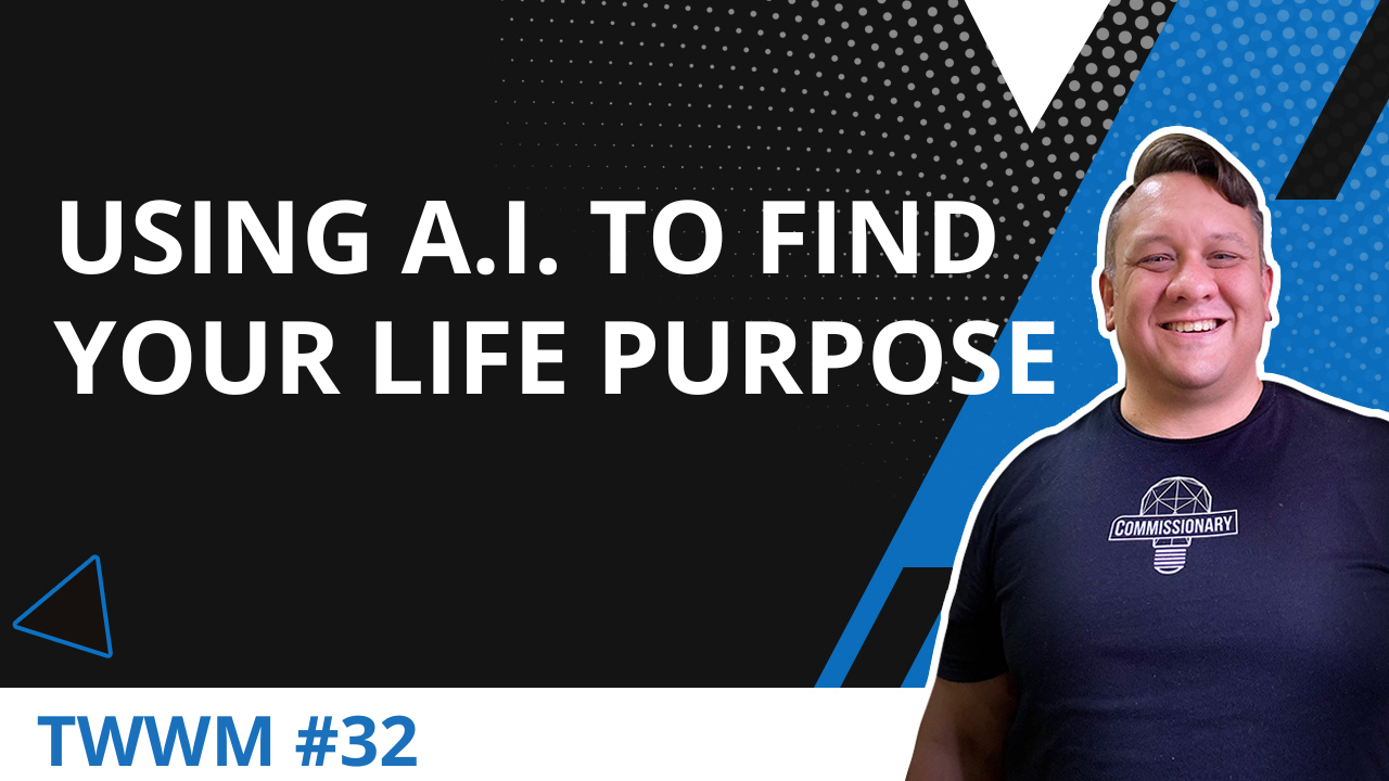 Using A.I. To Find Your Life Purpose